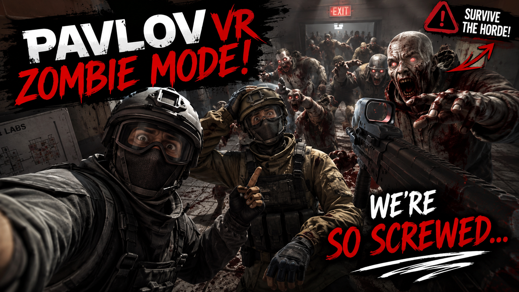 We're so screwed ! Pavlov VR Zombie mode !